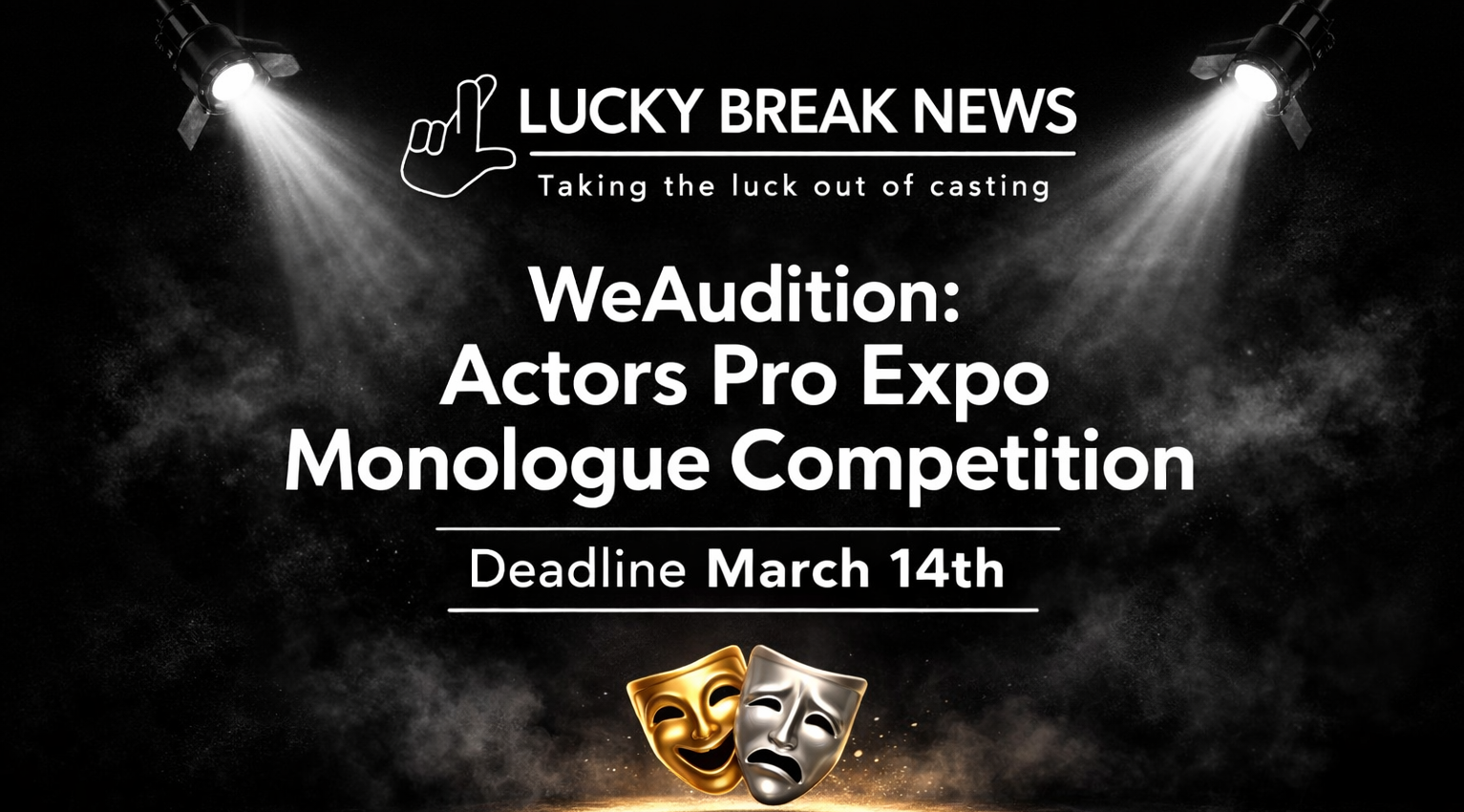 Introducing Our Monologue Competition at WeAudition: Actors Pro Expo 🎭