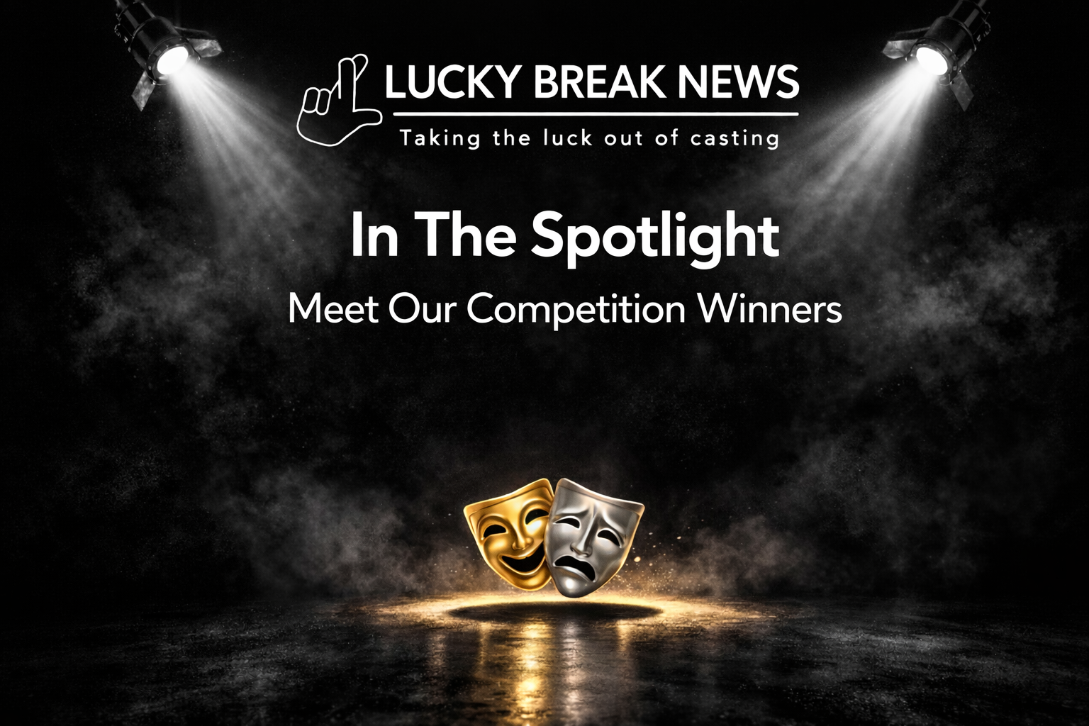 ‘In The Spotlight’: Meet The Winners of Our Monologue Competition